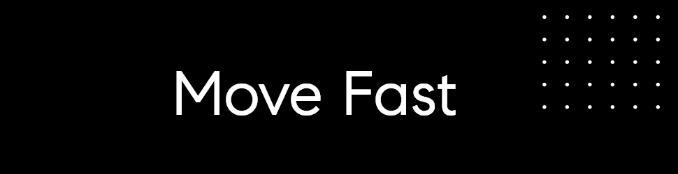 move-fast